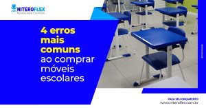Moveis Escolas 300x157 - 4 erros mais comuns ao comprar móveis escolares